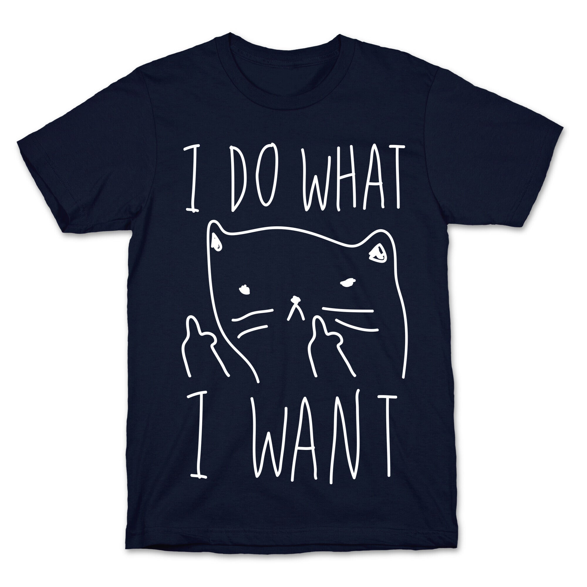 I Do What I Want Cat T-Shirt