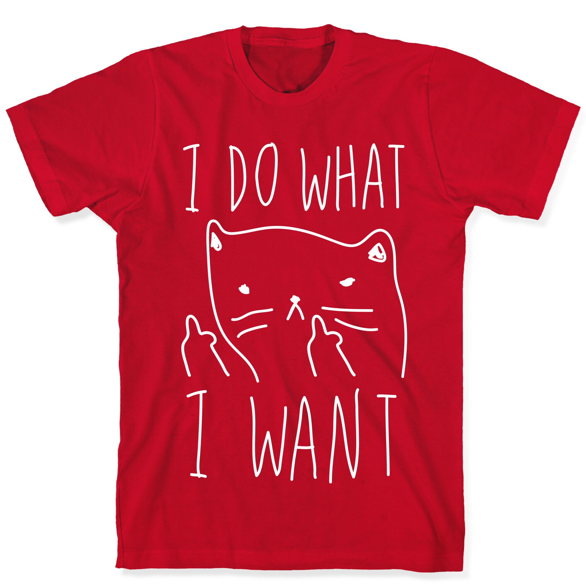 I Do What I Want Cat T-Shirt