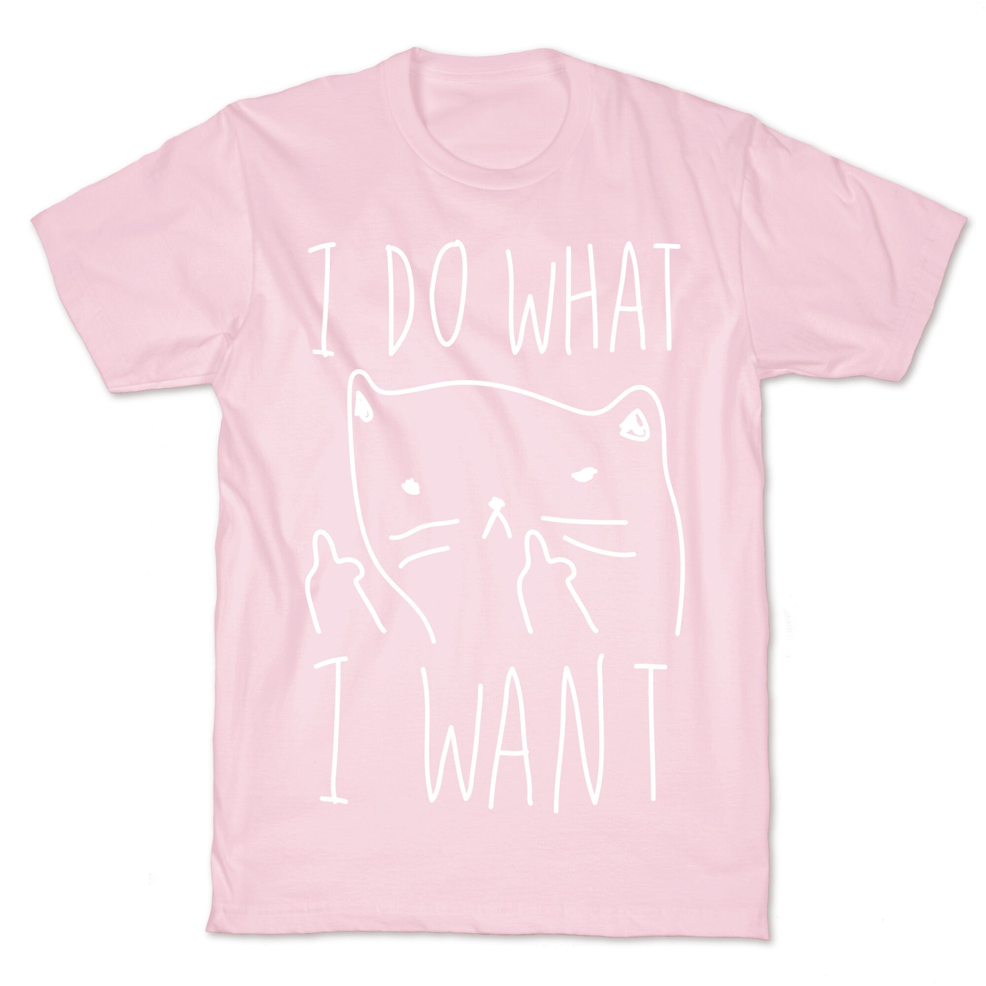 I Do What I Want Cat T-Shirt