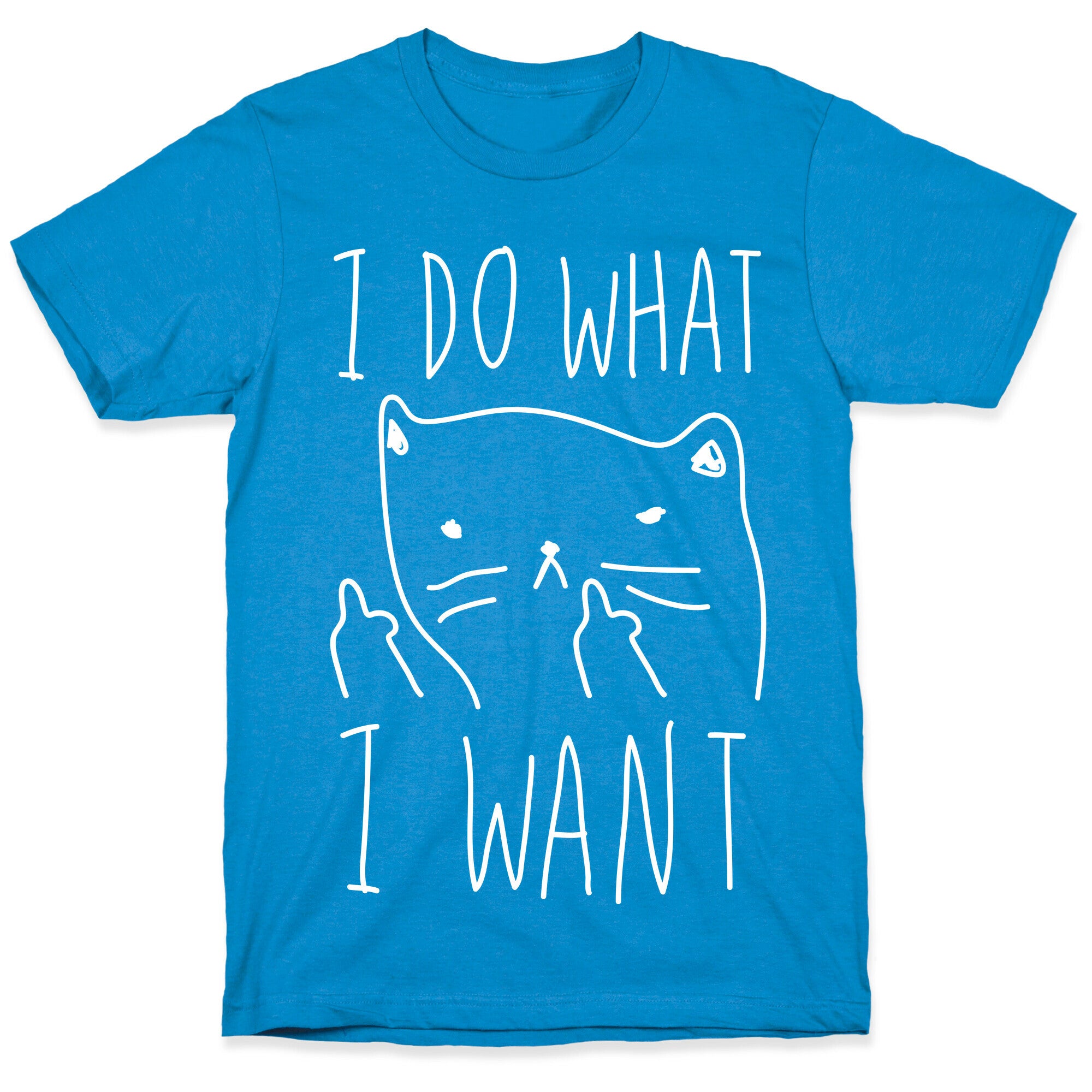 I Do What I Want Cat T-Shirt