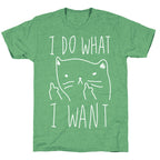 I Do What I Want Cat Unisex Triblend Tee