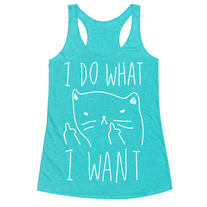 I Do What I Want Cat Racerback Tank