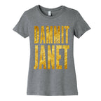 Dammit Janet Women's Cotton Tee
