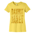 Dammit Janet Women's Cotton Tee
