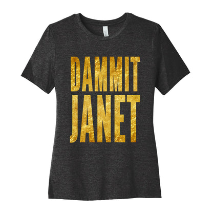 Dammit Janet Women's Cotton Tee