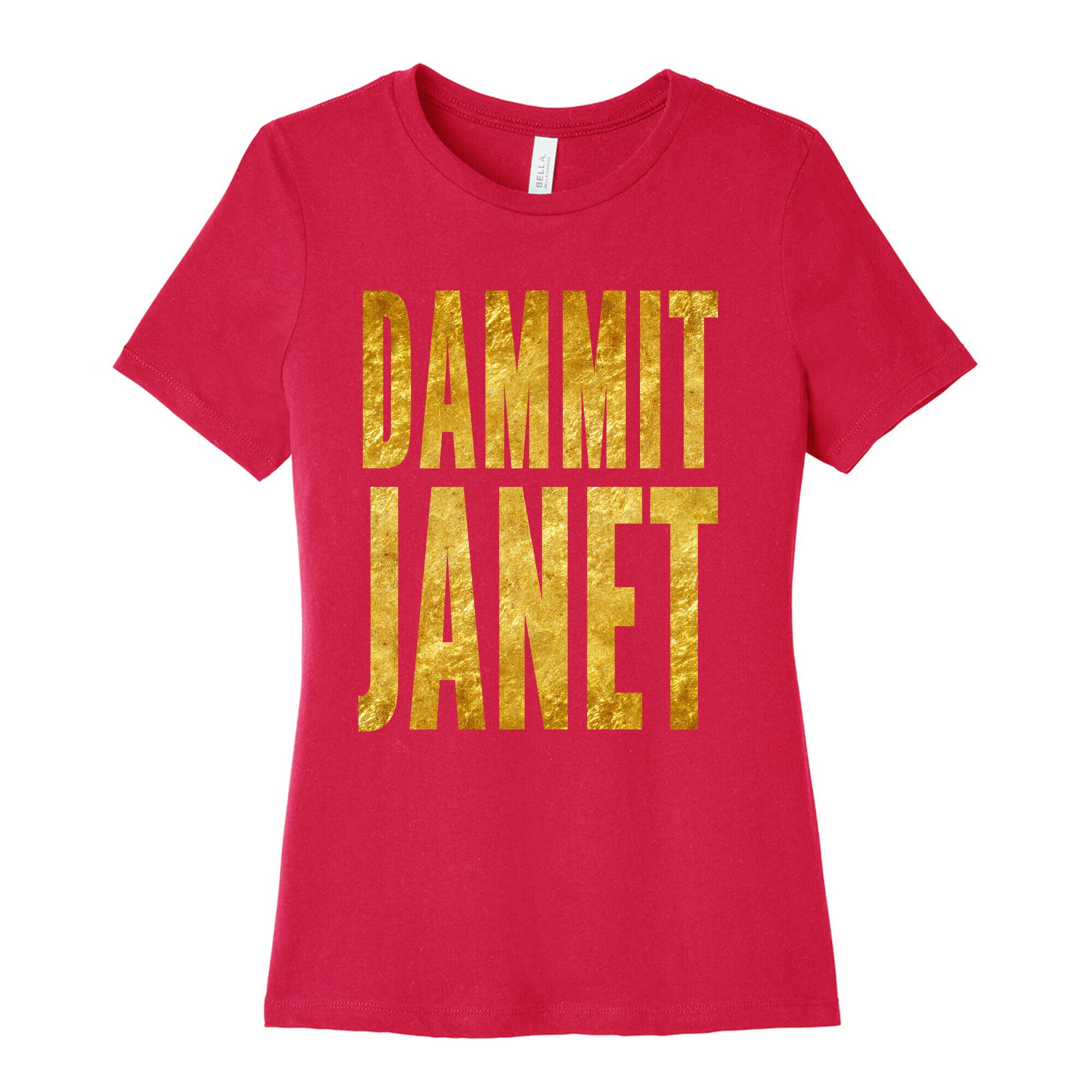 Dammit Janet Women's Cotton Tee
