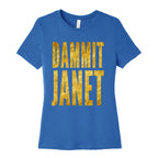 Dammit Janet Women's Cotton Tee