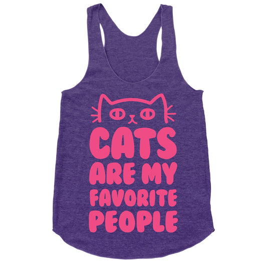 Cats Are My Favorite People Racerback Tank