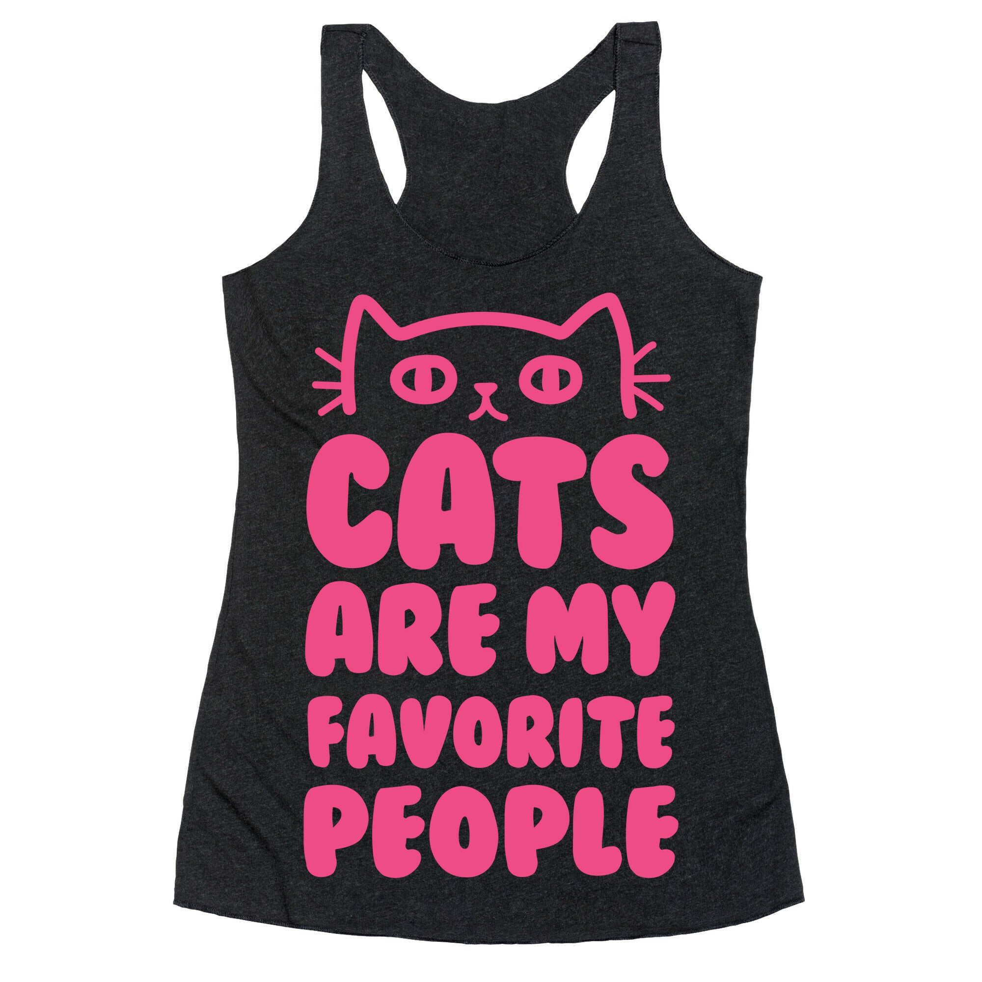 Cats Are My Favorite People Racerback Tank