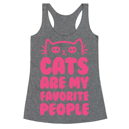 Cats Are My Favorite People Racerback Tank