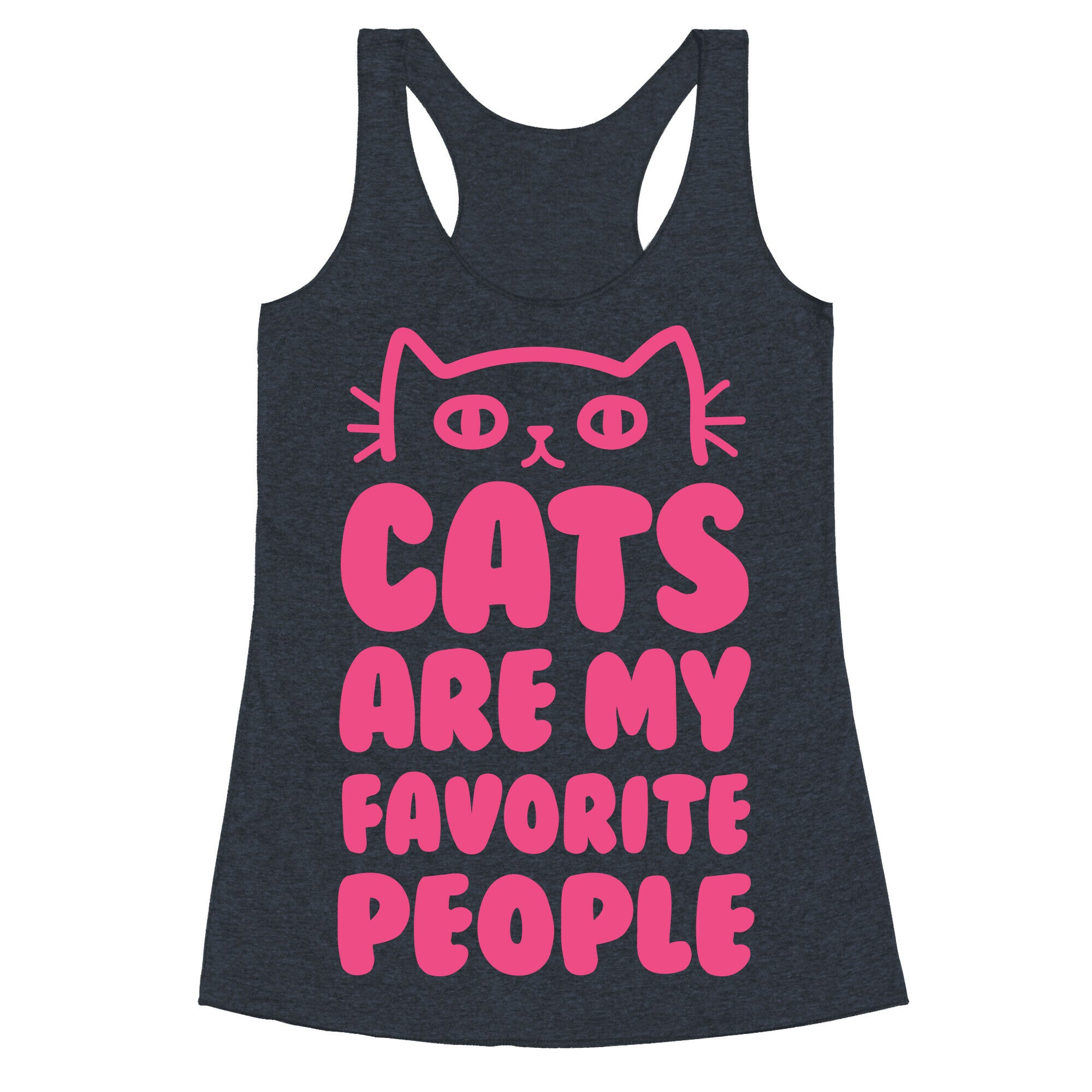 Cats Are My Favorite People Racerback Tank
