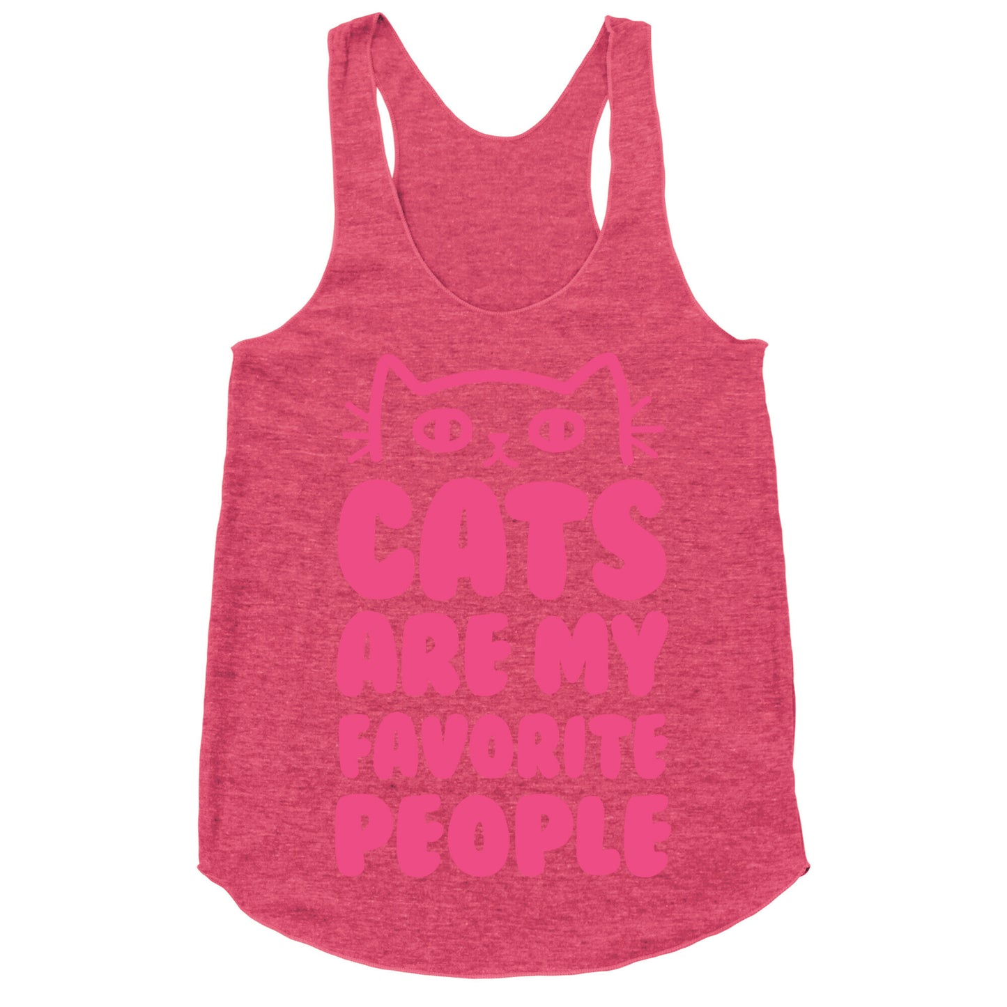 Cats Are My Favorite People Racerback Tank
