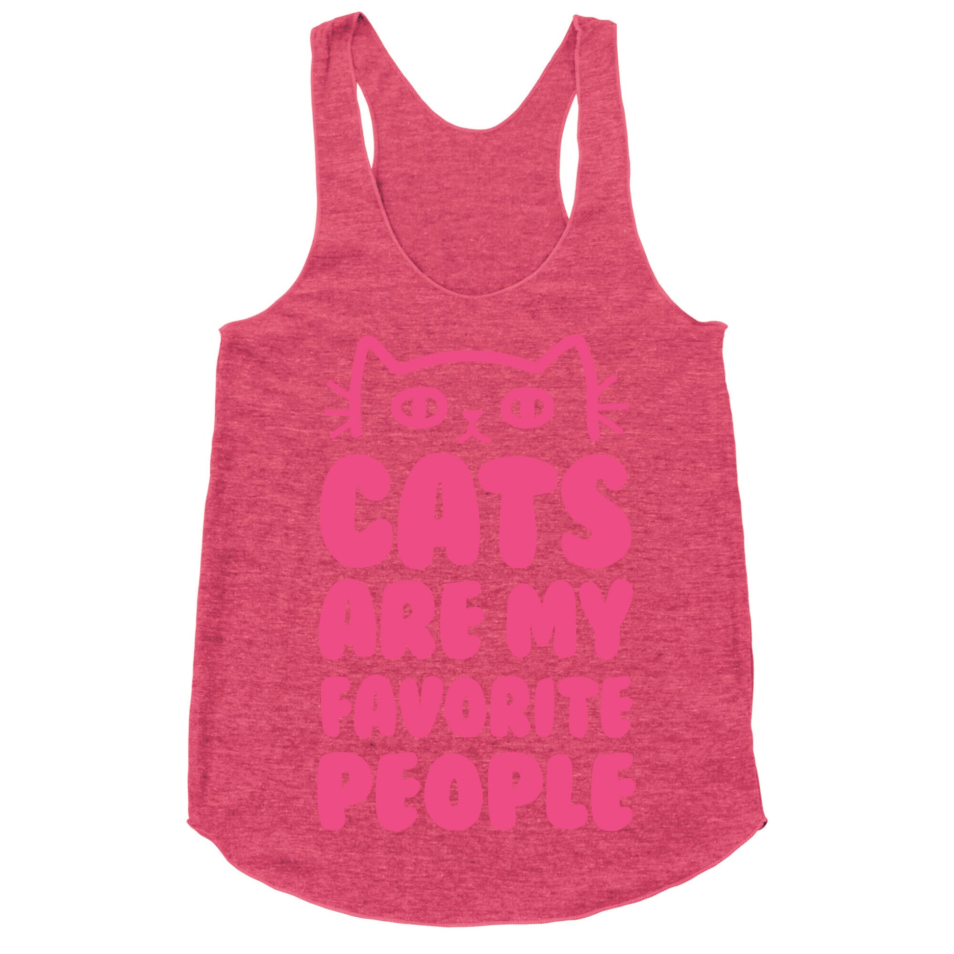 Cats Are My Favorite People Racerback Tank