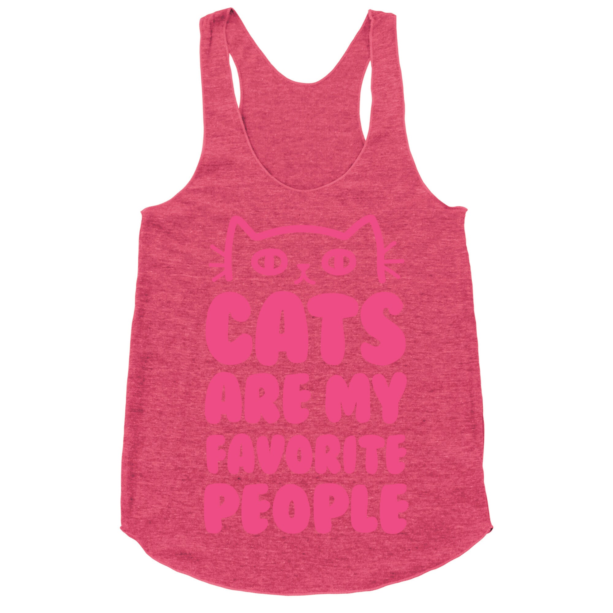 Cats Are My Favorite People Racerback Tank