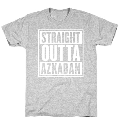 Straight Outta Azkaban T-Shirt