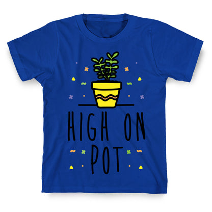 High On Potted Plants T-Shirt