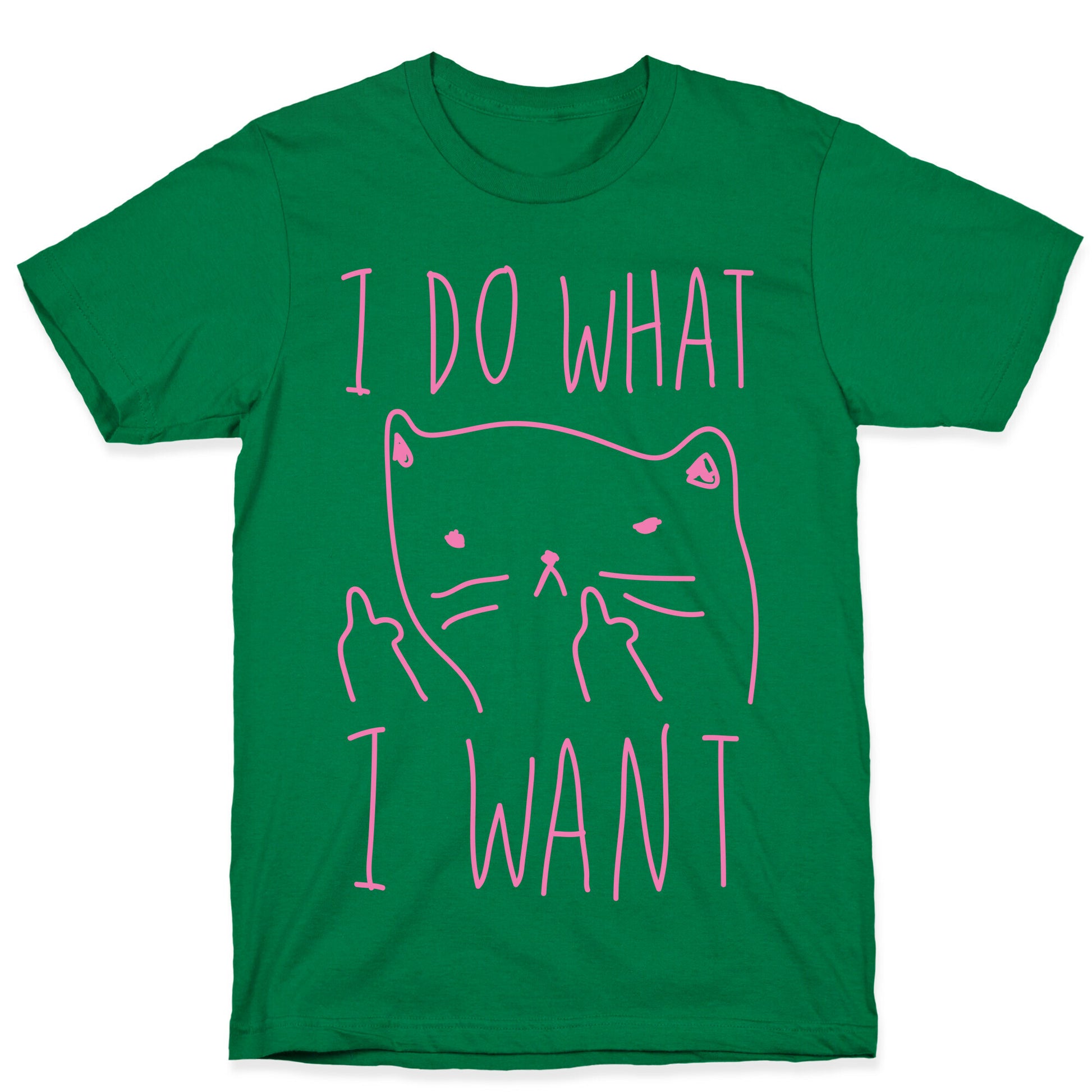I Do What I Want Cat T-Shirt