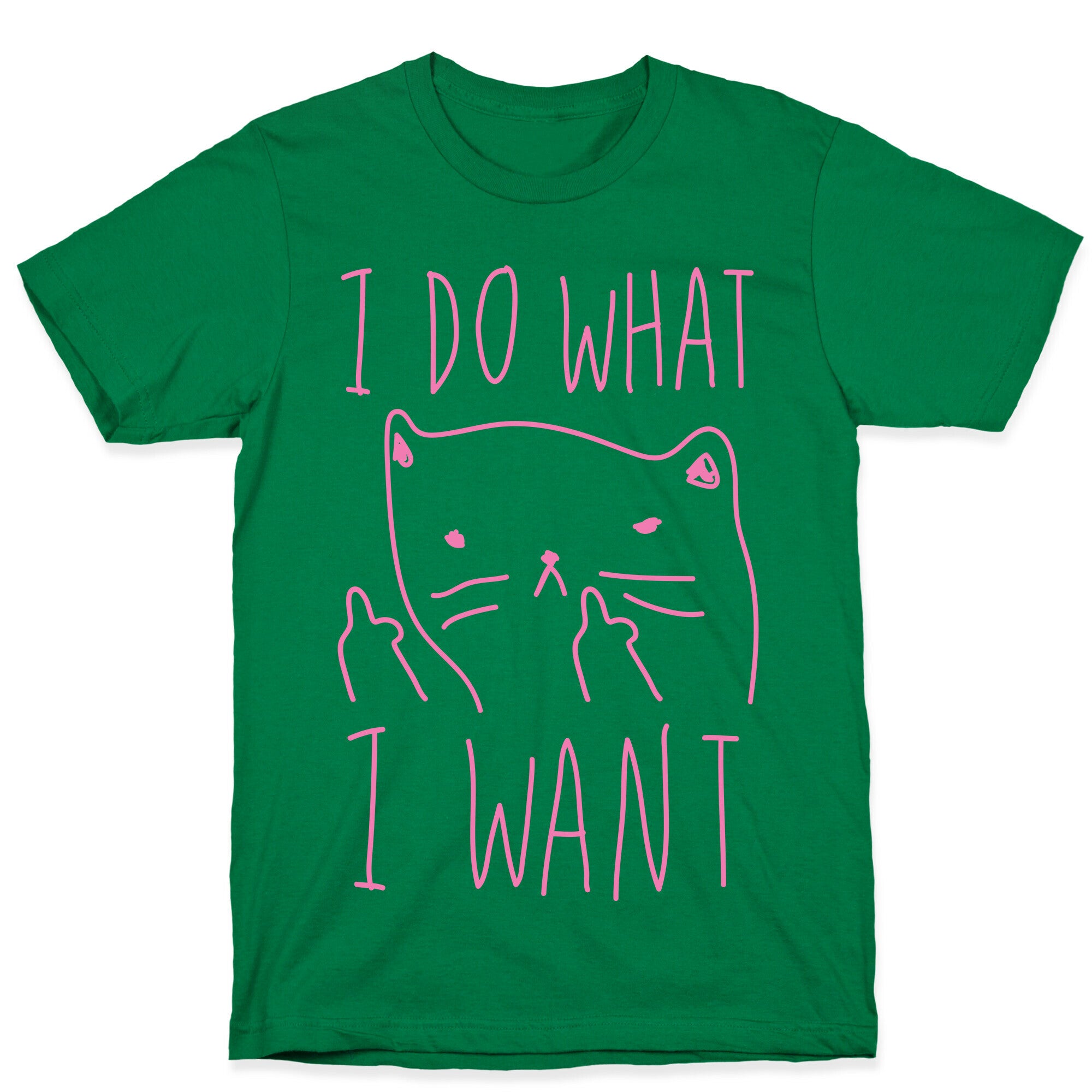 I Do What I Want Cat T-Shirt