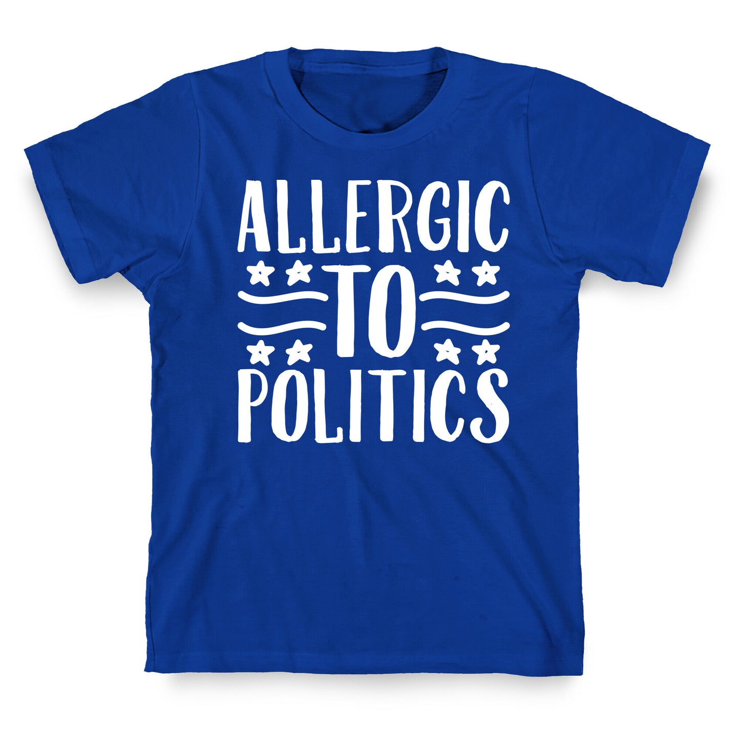 Allergic To Politics T-Shirt