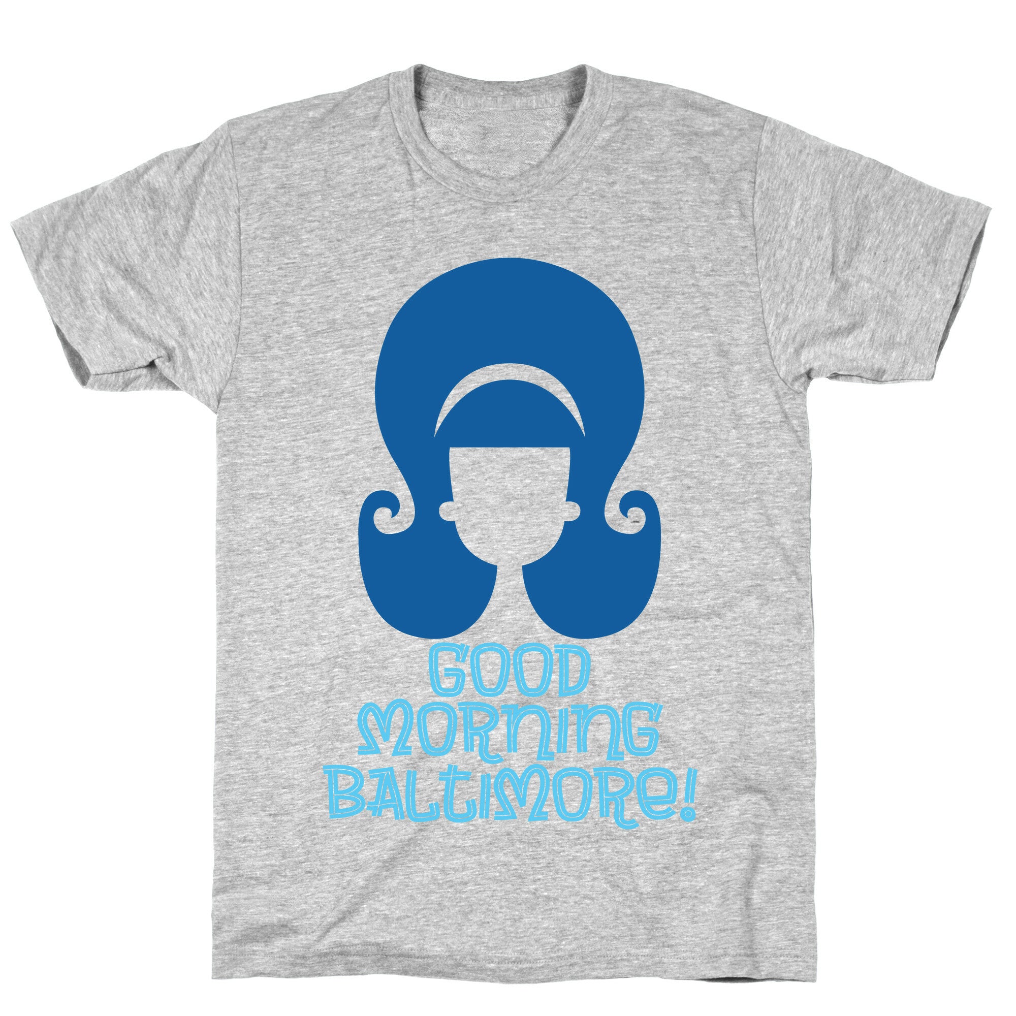 Good Morning Baltimore T-Shirt