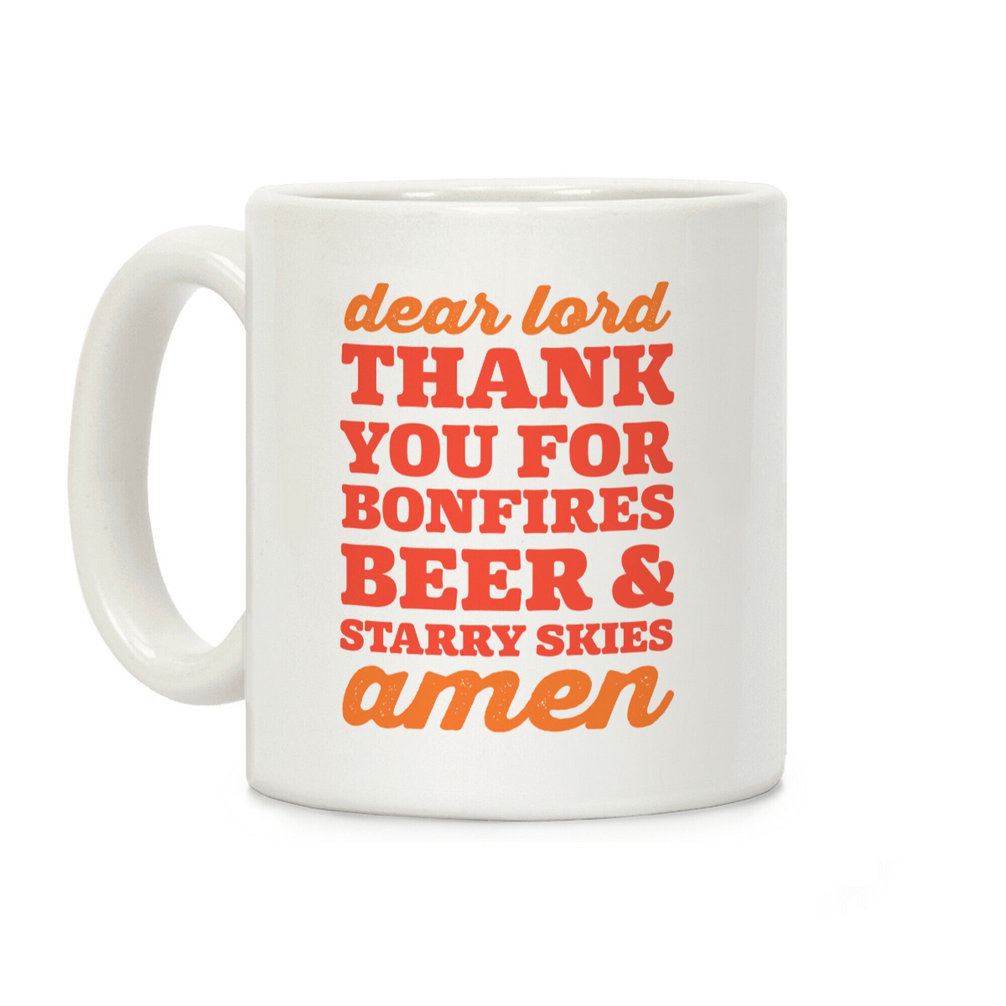 Dear Lord Thank You For Bonfires, Beer & Starry Skies Amen Coffee Mug