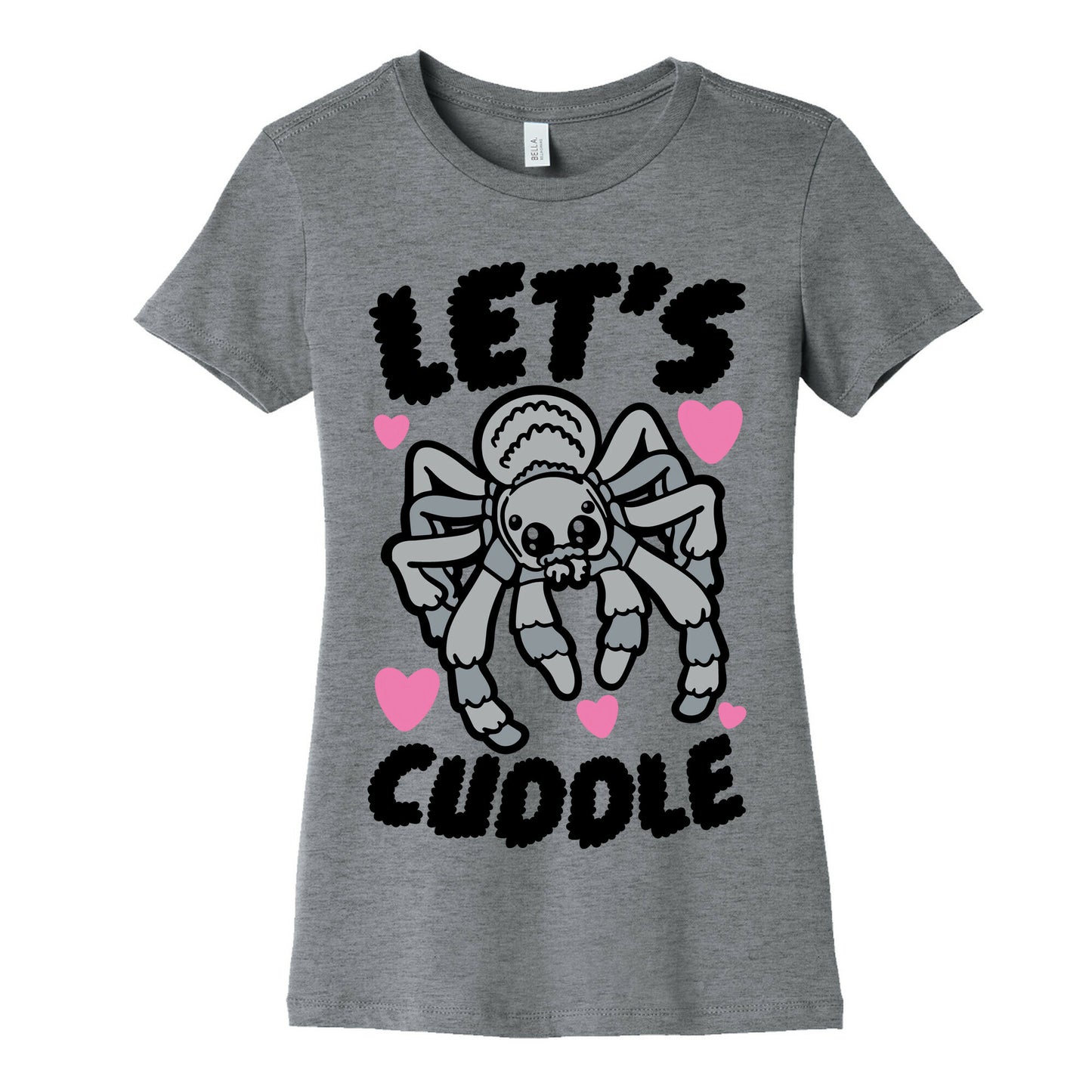 Let's Cuddle Tarantula Women's Cotton Tee