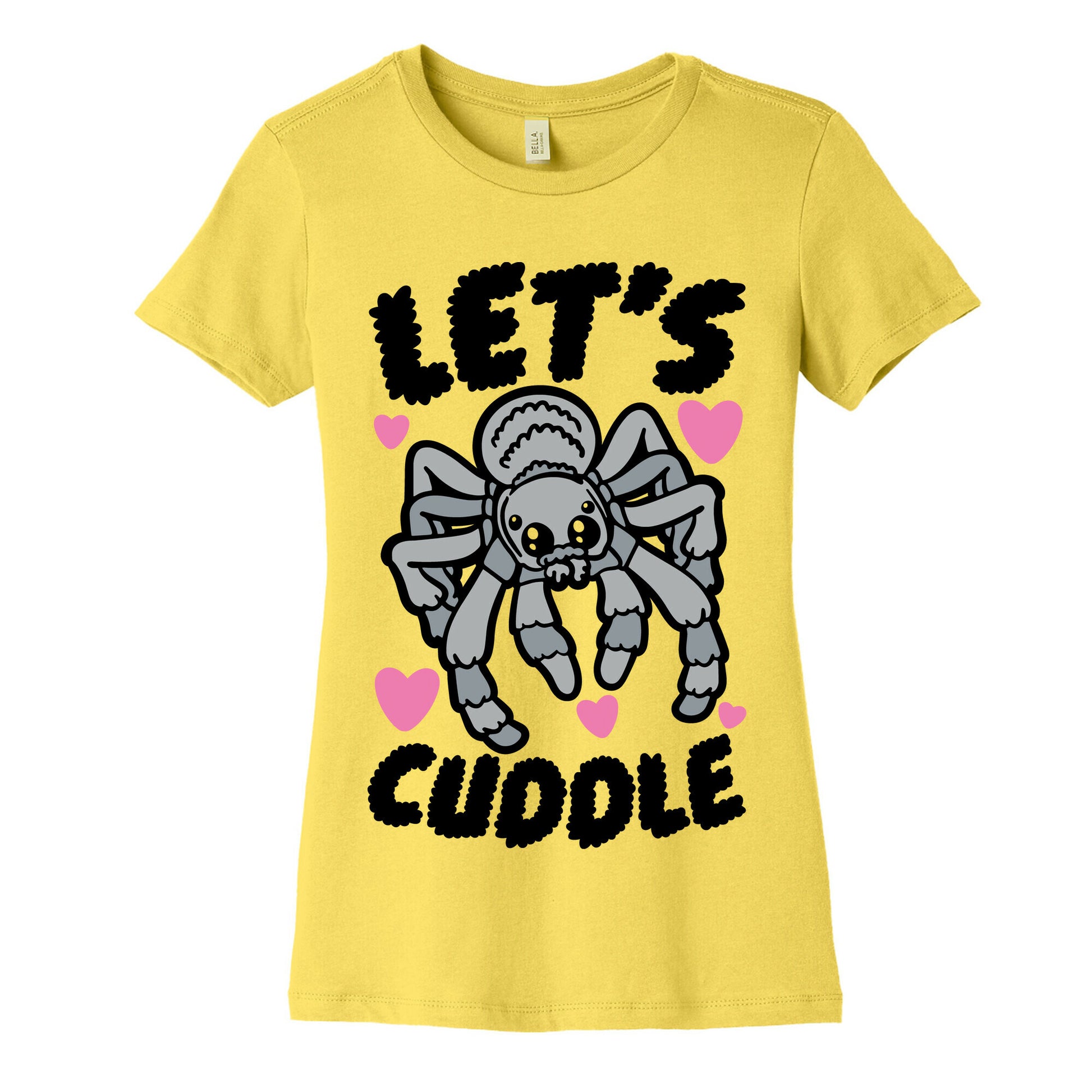 Let's Cuddle Tarantula Women's Cotton Tee