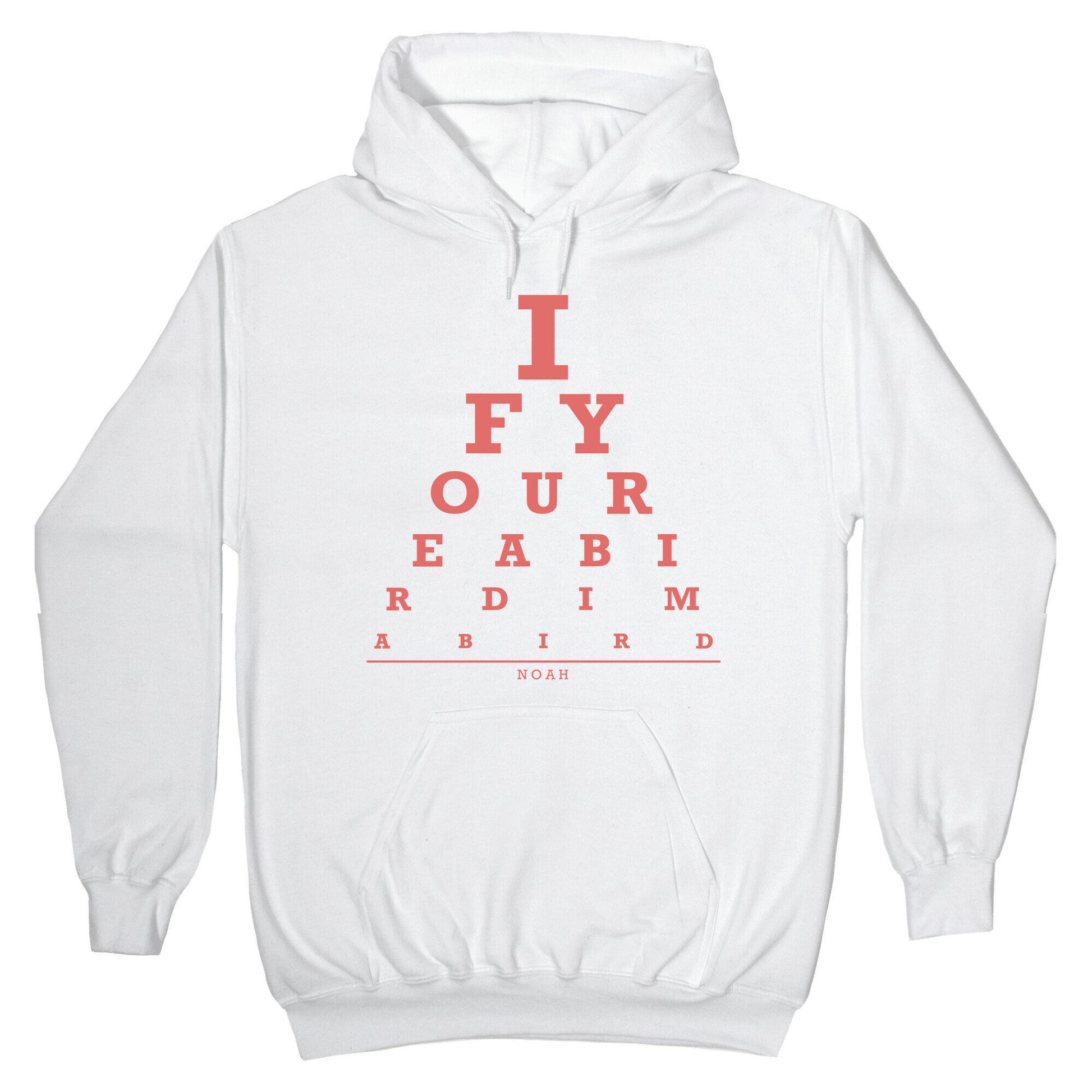 If You're a Bird I'm a Bird Hoodie