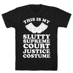 This is My Slutty Supreme Court Justice Costume T-Shirt
