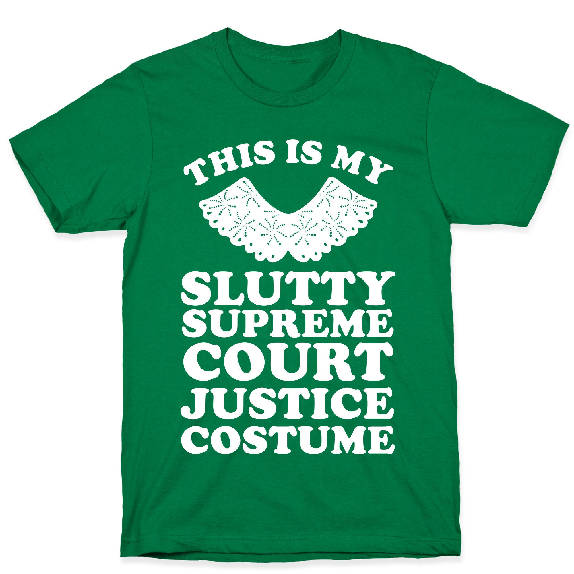 This is My Slutty Supreme Court Justice Costume T-Shirt