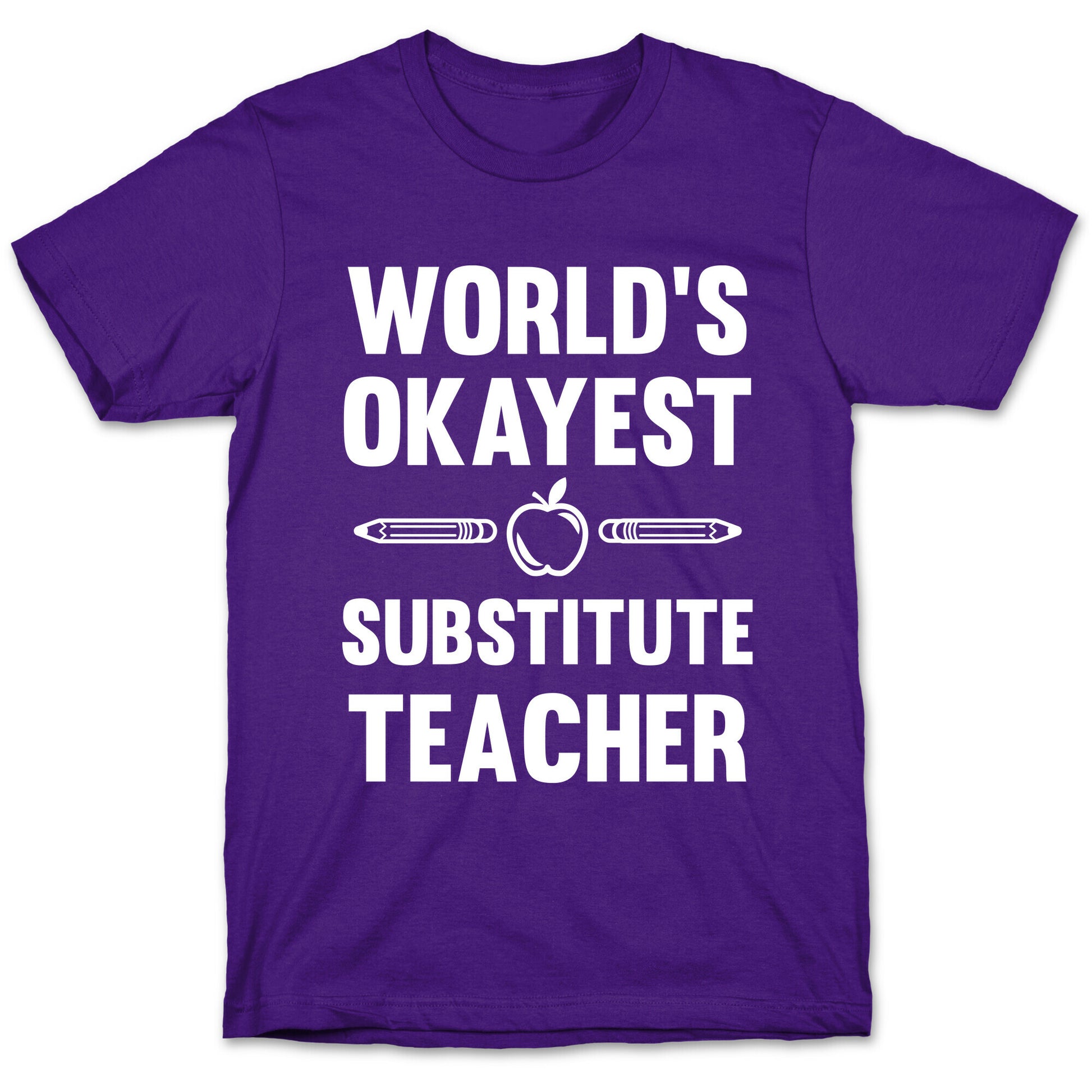 World's Okayest Substitute Teacher T-Shirt