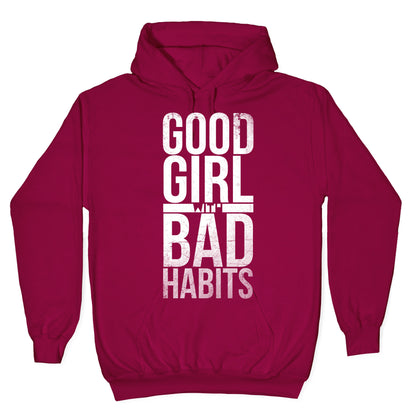 Good Girl with Bad Habits Hoodie