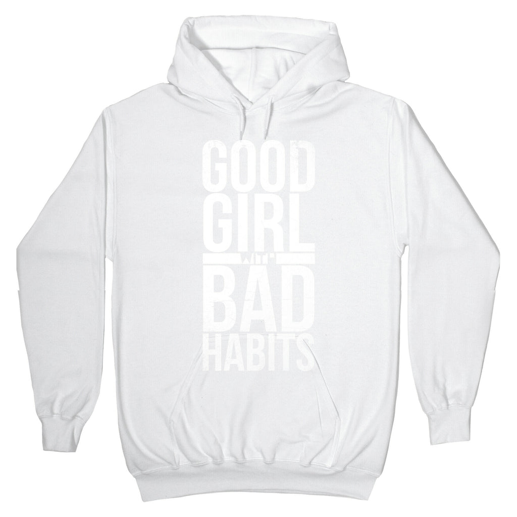 Good Girl with Bad Habits Hoodie