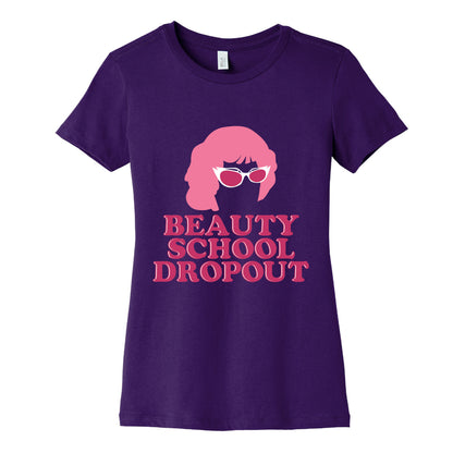 Beauty School Dropout Women's Cotton Tee