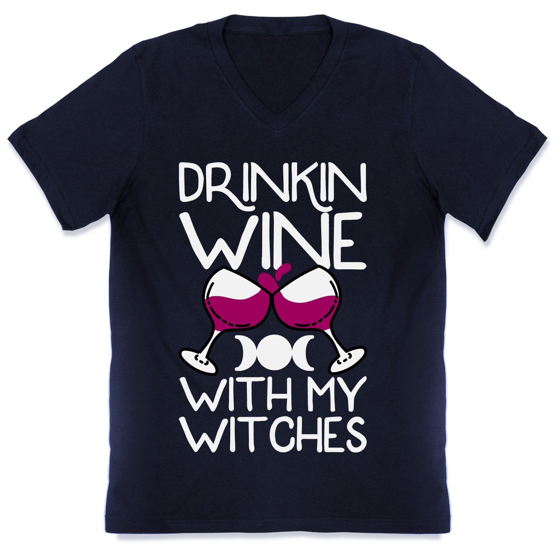 Drinkin Wine With My Witches V-Neck