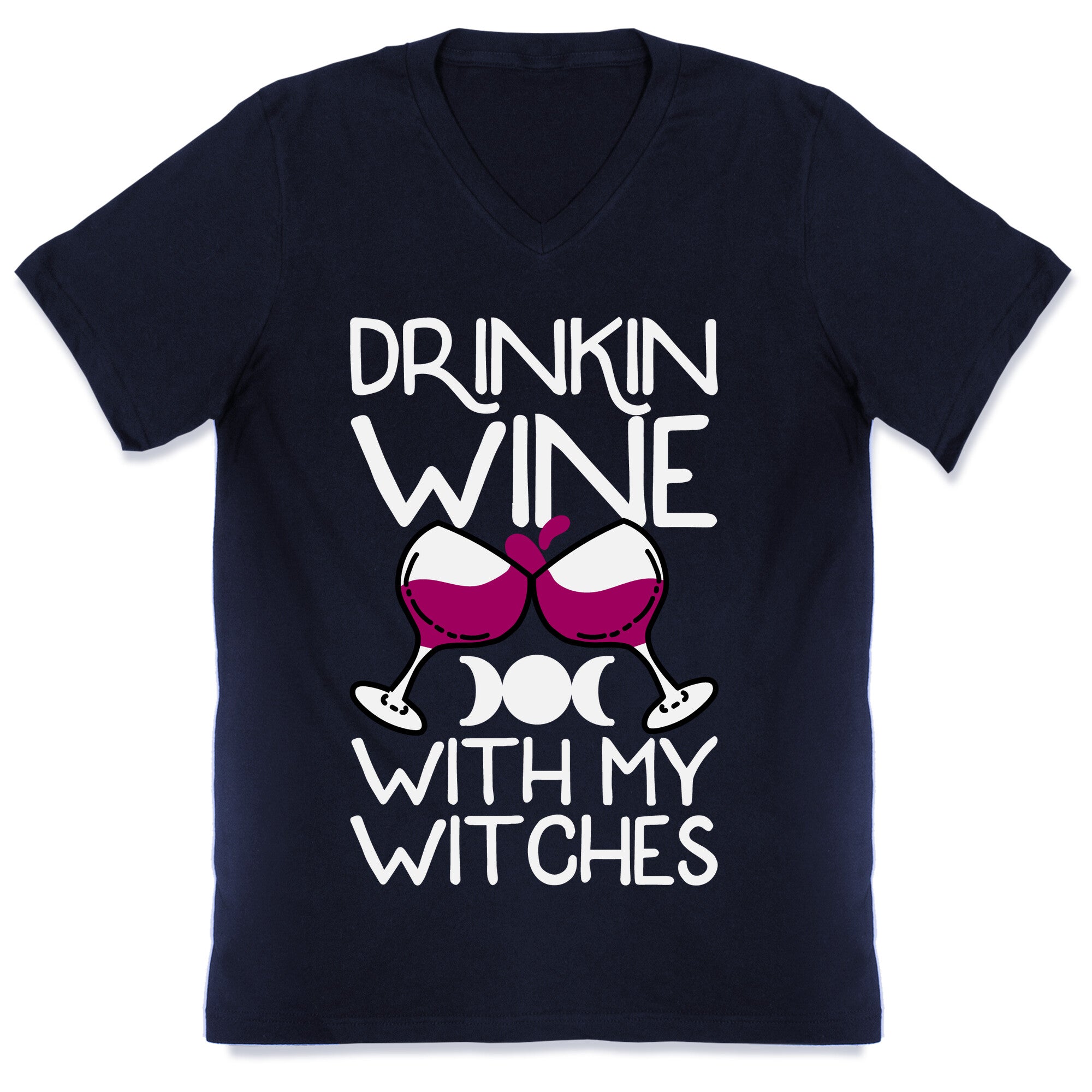 Drinkin Wine With My Witches V-Neck