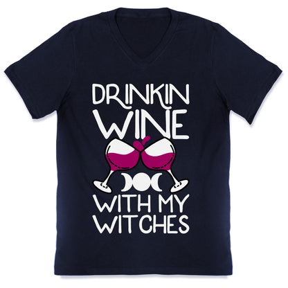Drinkin Wine With My Witches V-Neck