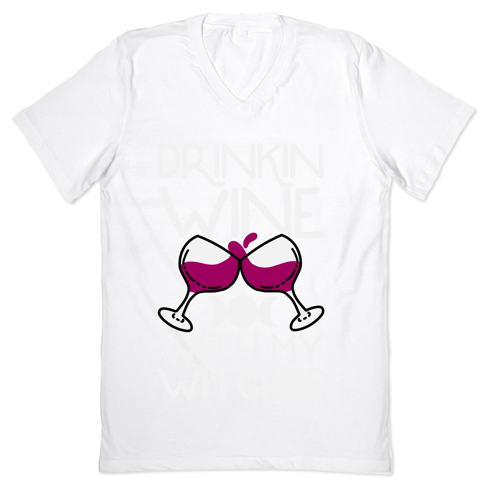 Drinkin Wine With My Witches V-Neck