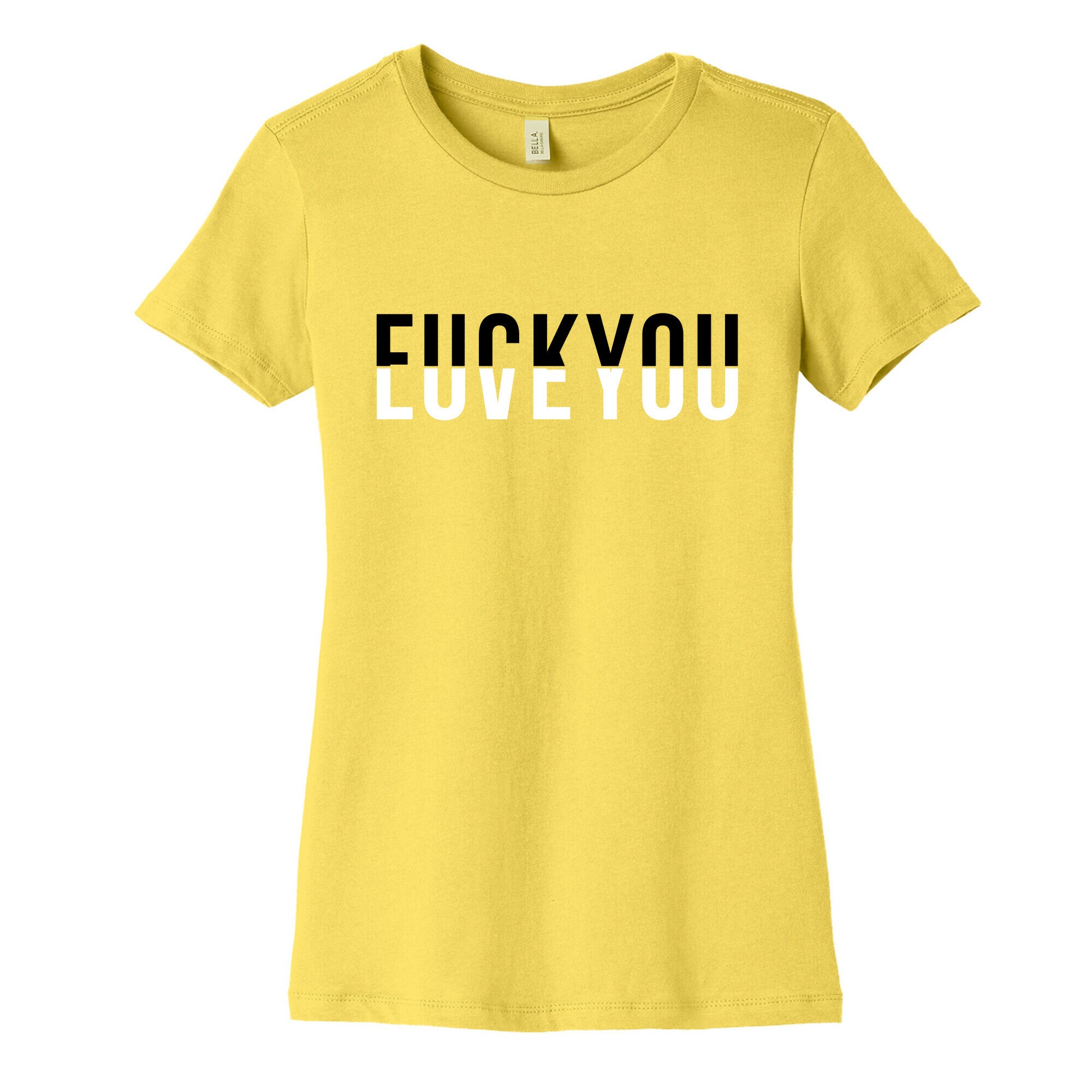 Fuck You, Love You Women's Cotton Tee