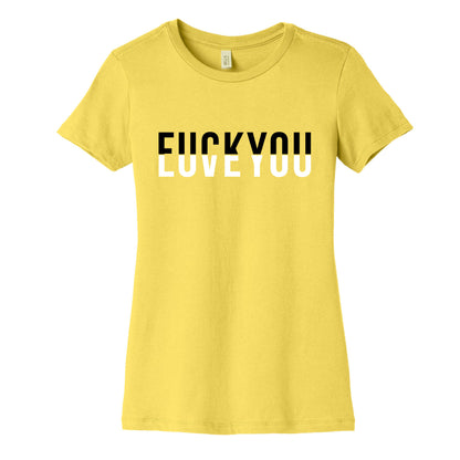 Fuck You, Love You Women's Cotton Tee