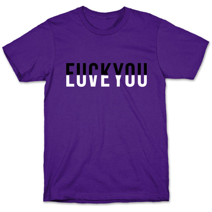 Fuck You, Love You T-Shirt