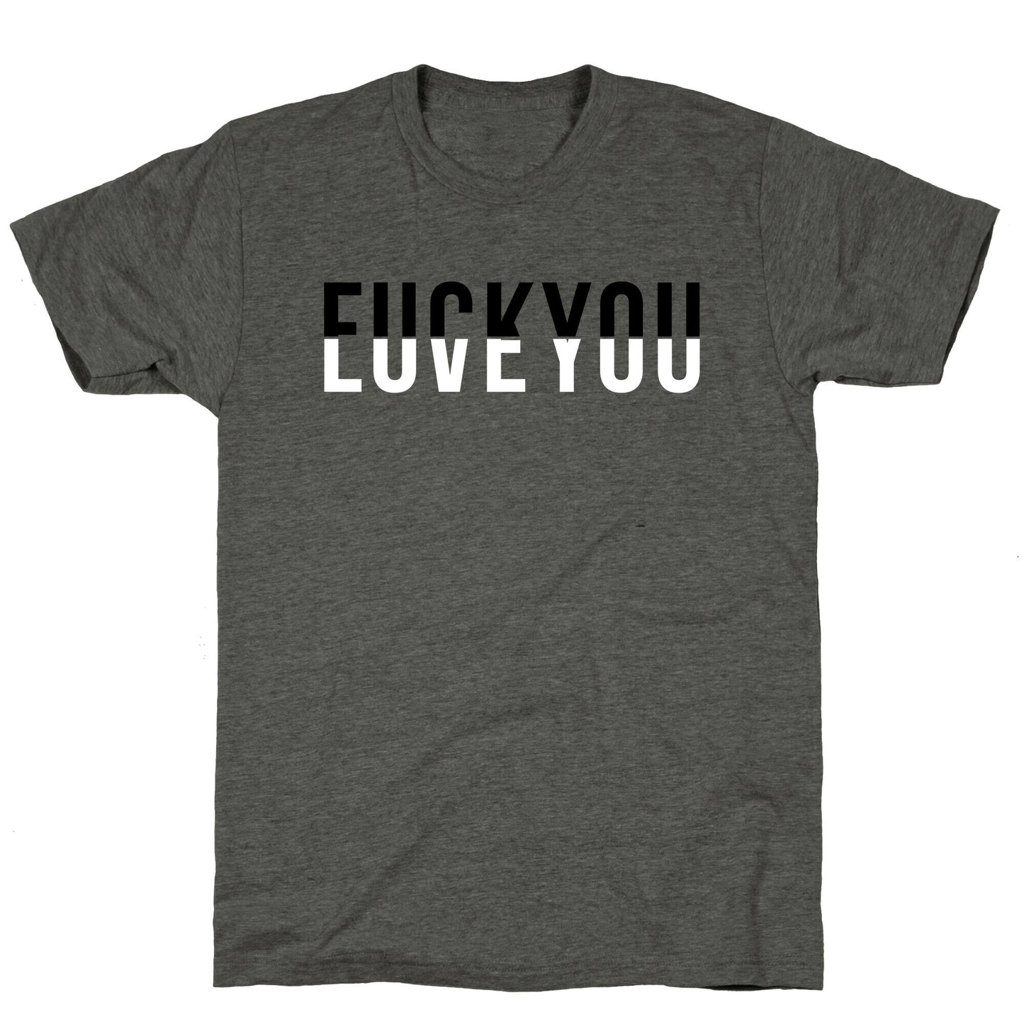 Fuck You, Love You Unisex Triblend Tee
