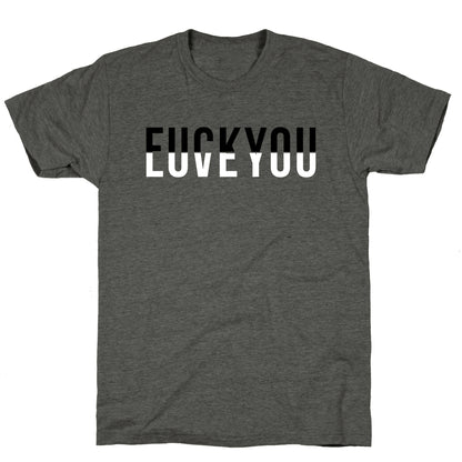 Fuck You, Love You Unisex Triblend Tee