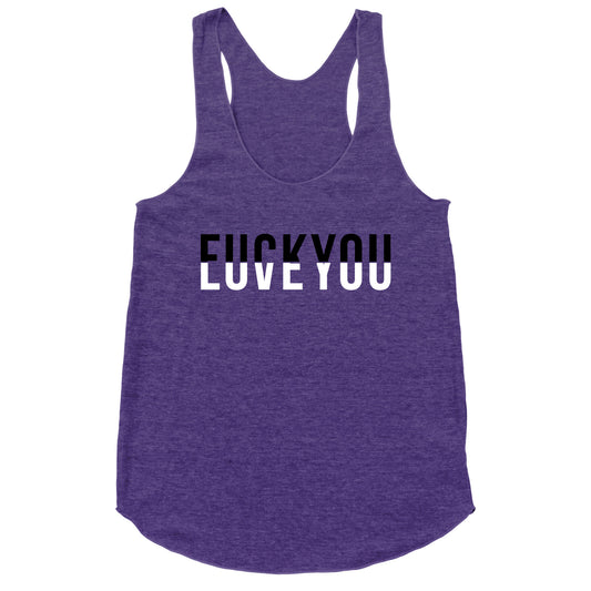 Fuck You, Love You Racerback Tank