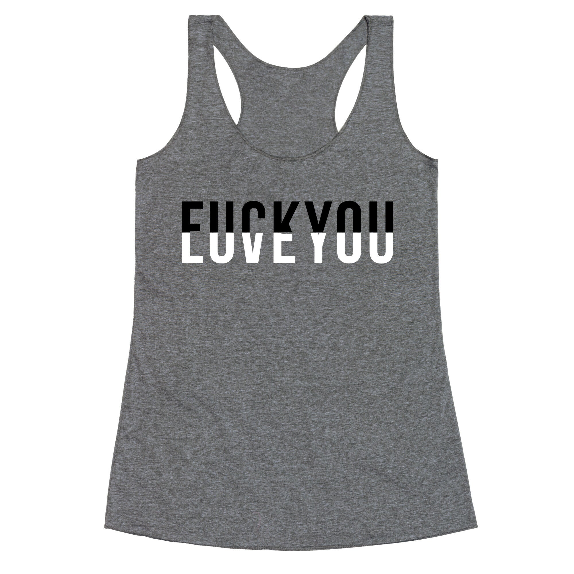 Fuck You, Love You Racerback Tank