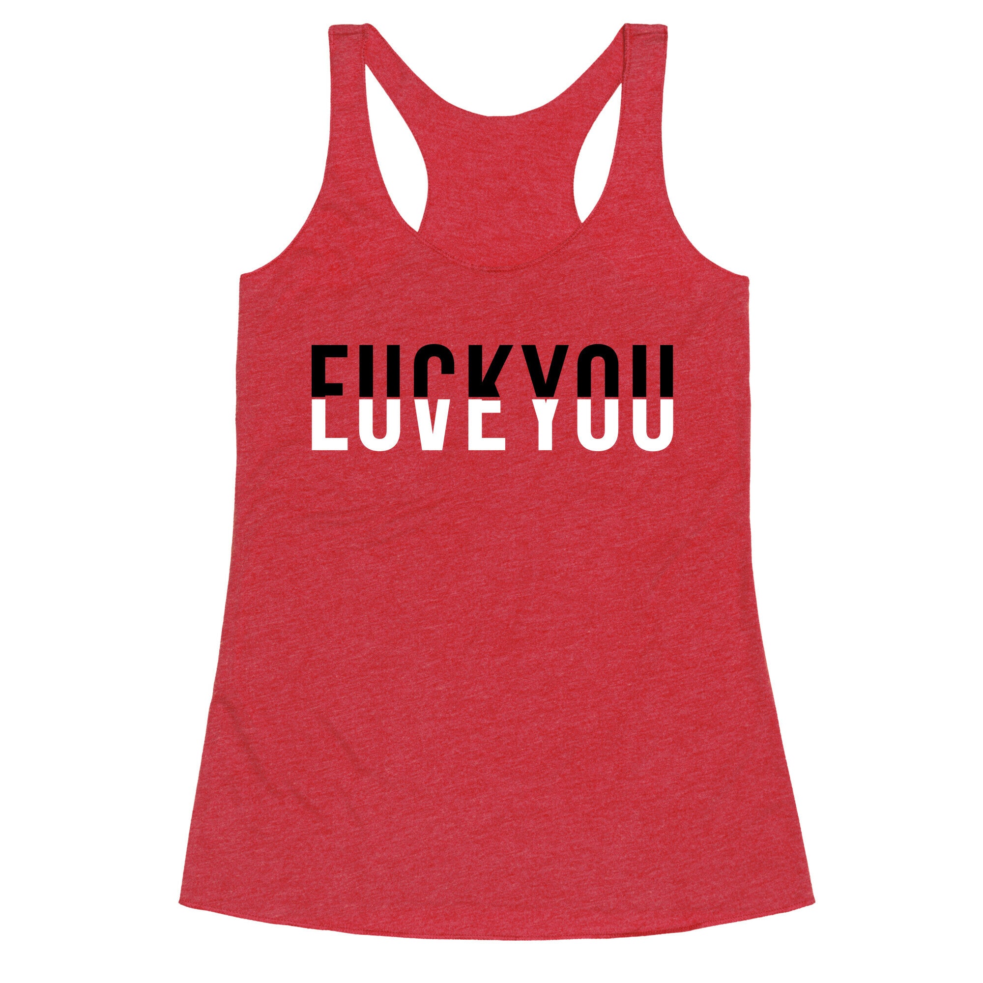 Fuck You, Love You Racerback Tank