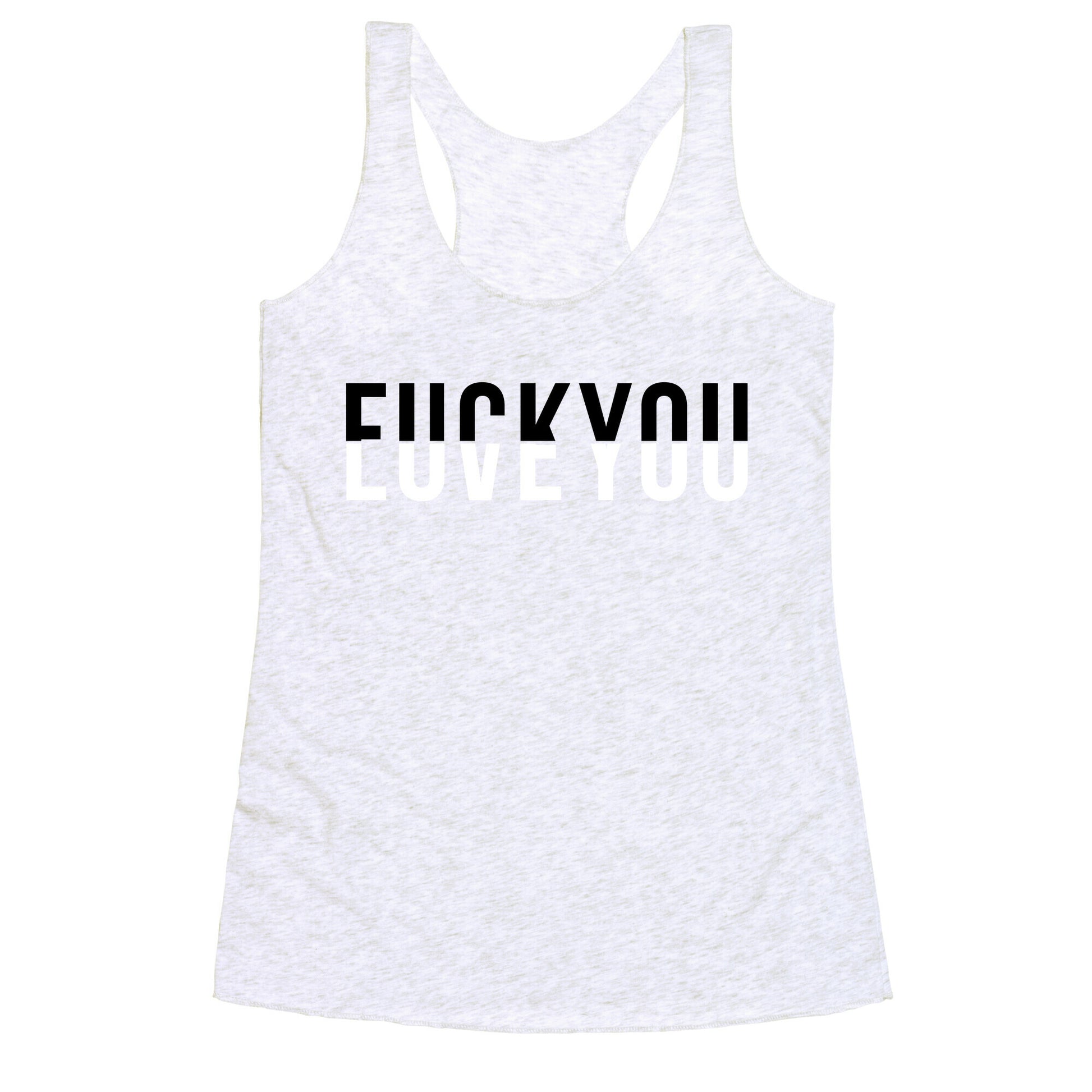 Fuck You, Love You Racerback Tank