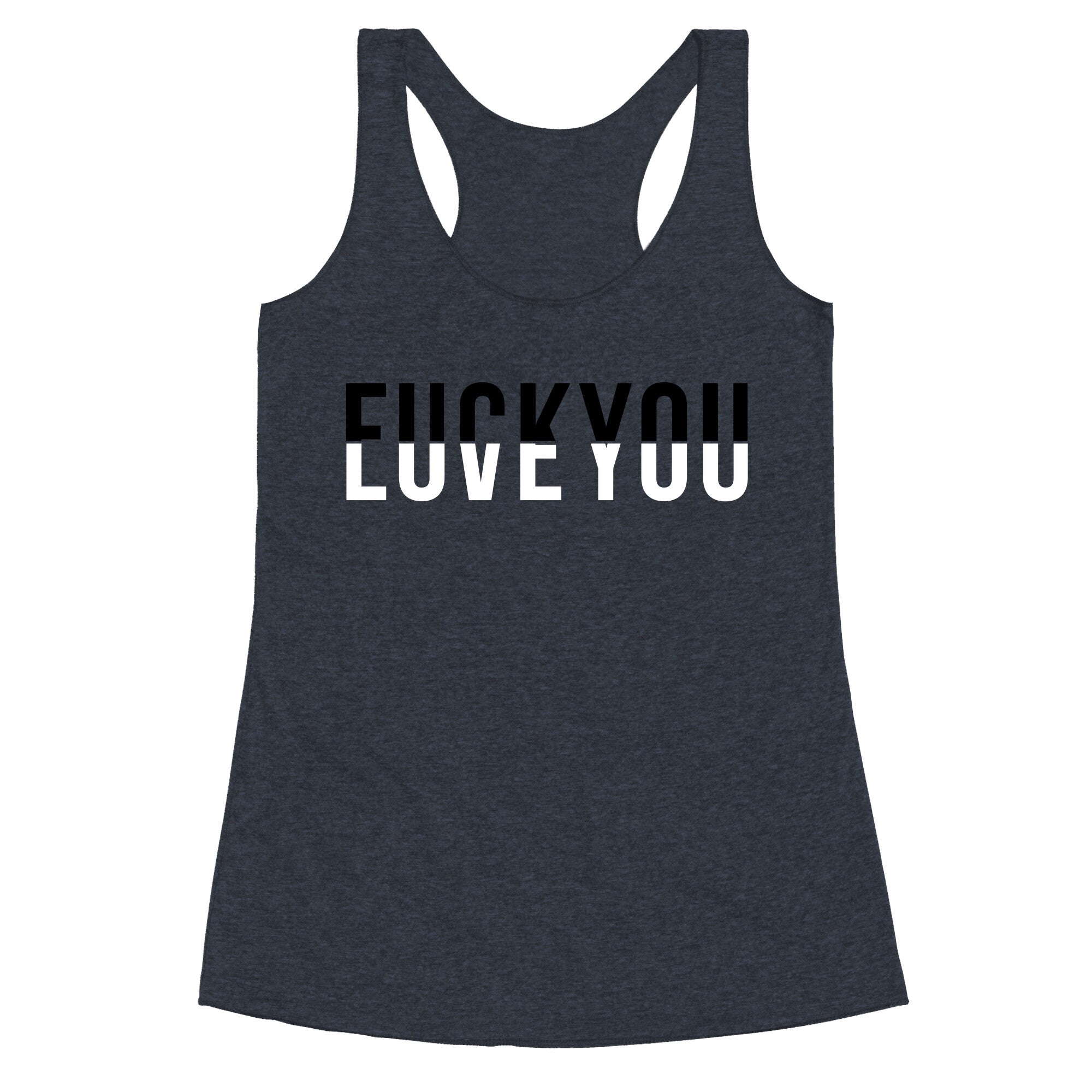 Fuck You, Love You Racerback Tank