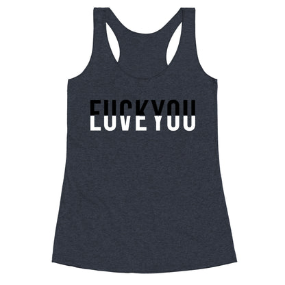 Fuck You, Love You Racerback Tank