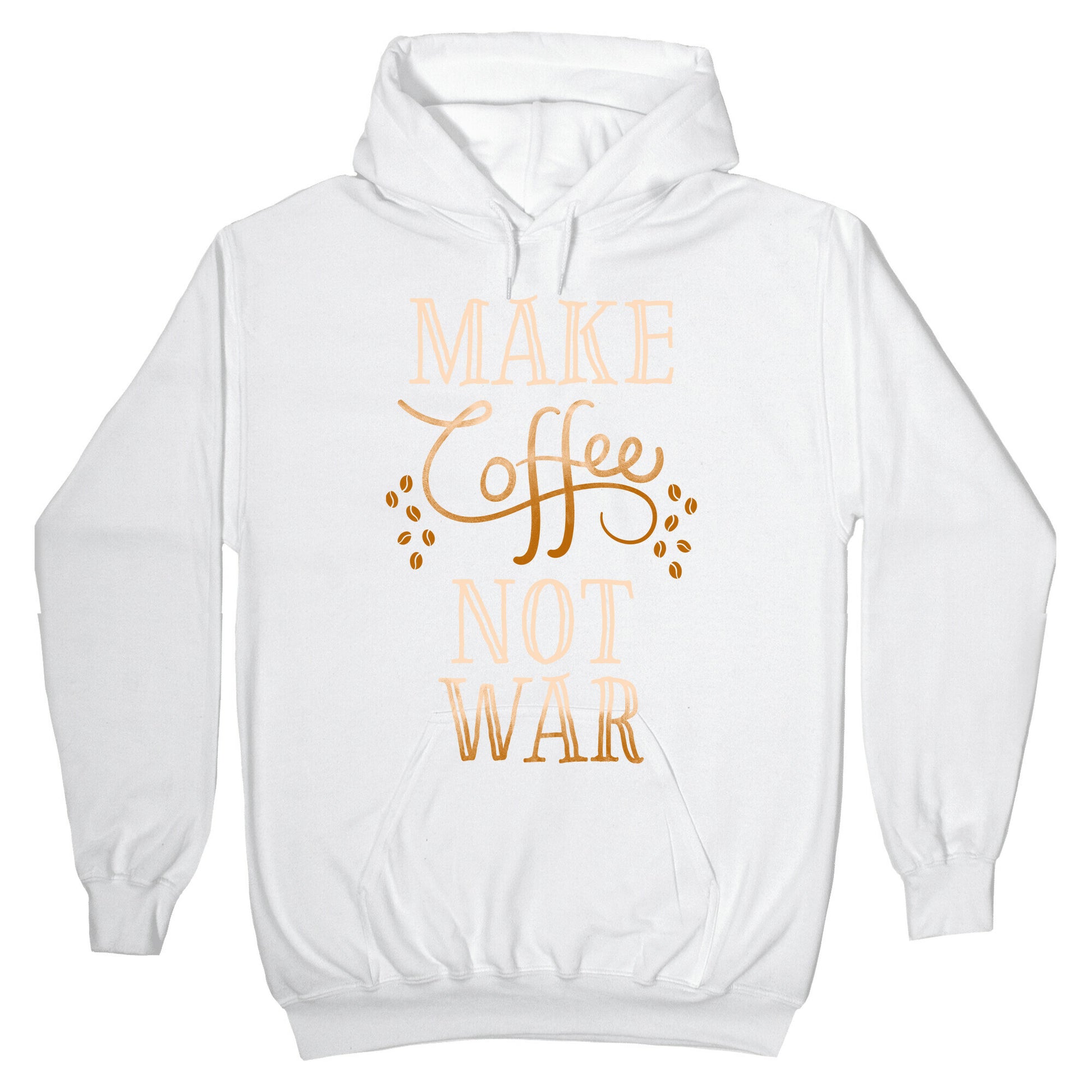 Make Coffee Not War Hoodie